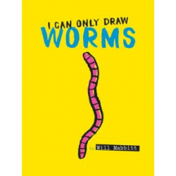 I Can Only Draw Worms book cover